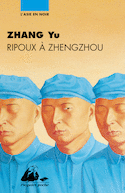 Ripoux à Zhengzhou [nouvelle édition]